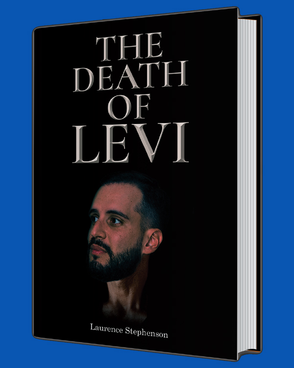 book cover for The Death of Levi featuring Laurence Stephenson with a dark background and a blue backdrop showcasing literary themes of loss and identity in two dimensions